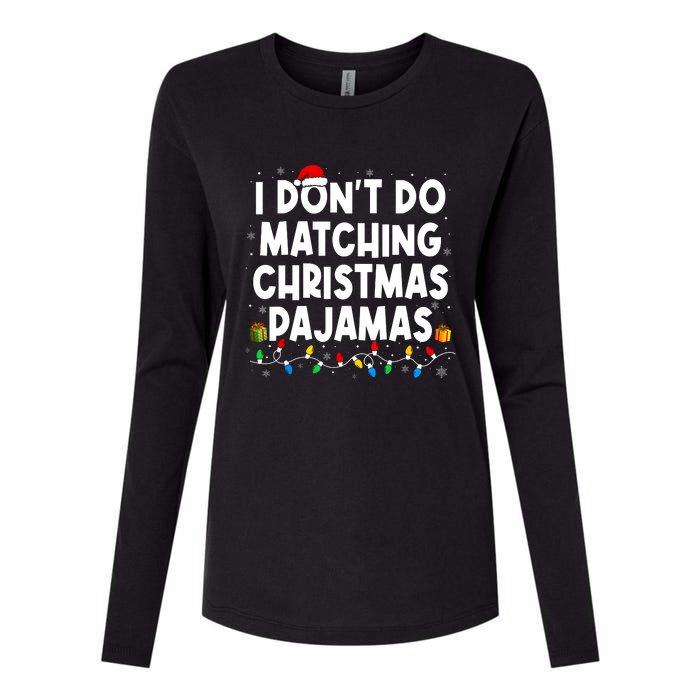 I DonT Do Matching Christmas Pajamas Funny Saying Christmas Womens Cotton Relaxed Long Sleeve T-Shirt