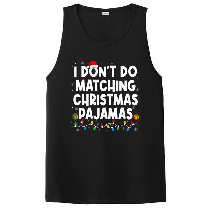 I DonT Do Matching Christmas Pajamas Funny Saying Christmas PosiCharge Competitor Tank