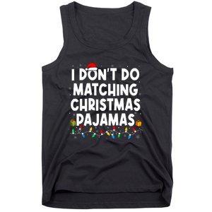 I DonT Do Matching Christmas Pajamas Funny Saying Christmas Tank Top