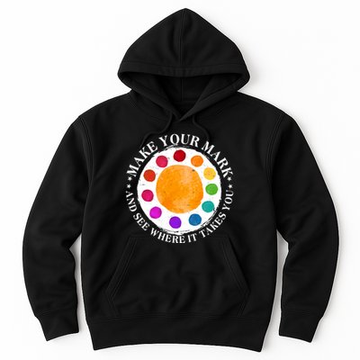 International Dot Day Make Your Mark And See Where It Takes You Hoodie