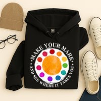 International Dot Day Make Your Mark And See Where It Takes You Hoodie