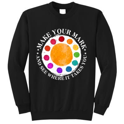 International Dot Day Make Your Mark And See Where It Takes You Sweatshirt