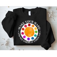 International Dot Day Make Your Mark And See Where It Takes You Sweatshirt