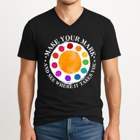 International Dot Day Make Your Mark And See Where It Takes You V-Neck T-Shirt