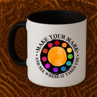 International Dot Day Make Your Mark And See Where It Takes You Mug