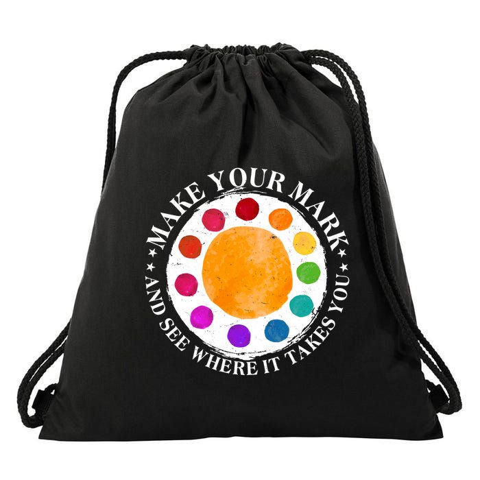 International Dot Day Make Your Mark And See Where It Takes You Drawstring Bag