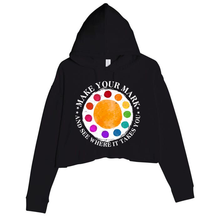 International Dot Day Make Your Mark And See Where It Takes You Crop Fleece Hoodie