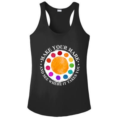 International Dot Day Make Your Mark And See Where It Takes You Ladies PosiCharge Competitor Racerback Tank