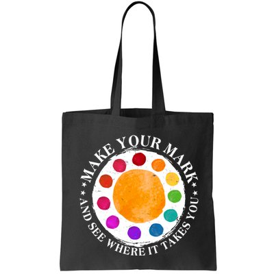 International Dot Day Make Your Mark And See Where It Takes You Bag