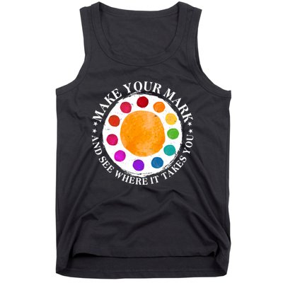 International Dot Day Make Your Mark And See Where It Takes You Tank Top