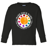 International Dot Day Make Your Mark And See Where It Takes You Toddler Long Sleeve Shirt