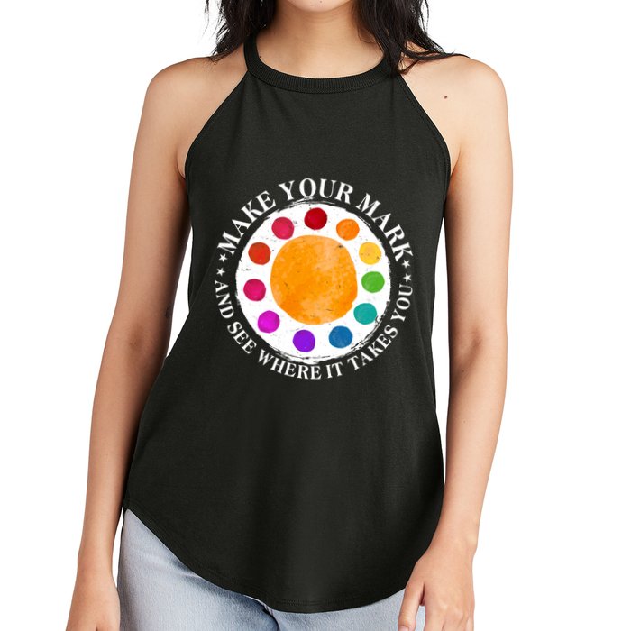 International Dot Day Make Your Mark And See Where It Takes You Women's Perfect Tri Rocker Tank