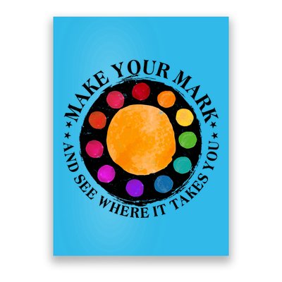 International Dot Day Make Your Mark And See Where It Takes You Poster