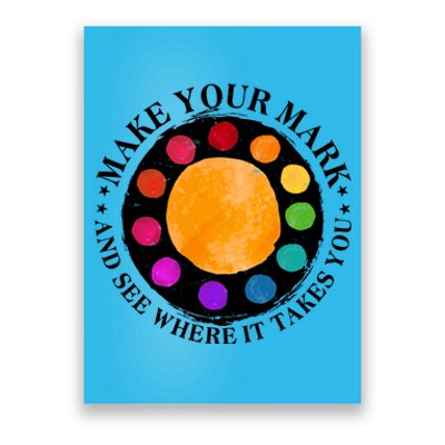 International Dot Day Make Your Mark And See Where It Takes You Poster