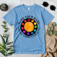 International Dot Day Make Your Mark And See Where It Takes You Premium T-Shirt