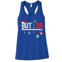 I Don't Do Matching Christmas Outfits But I Do Couple Family Women's Racerback Tank