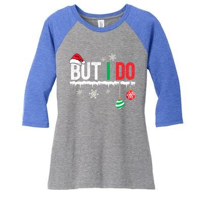 I Don't Do Matching Christmas Outfits But I Do Couple Family Women's Tri-Blend 3/4-Sleeve Raglan Shirt