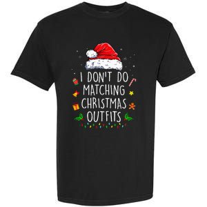 I Dont Do Matching Christmas Outfits But I Do Xmas Couples Garment-Dyed Heavyweight T-Shirt