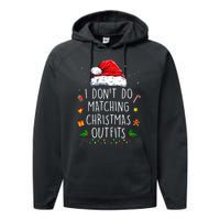 I Dont Do Matching Christmas Outfits But I Do Xmas Couples Performance Fleece Hoodie