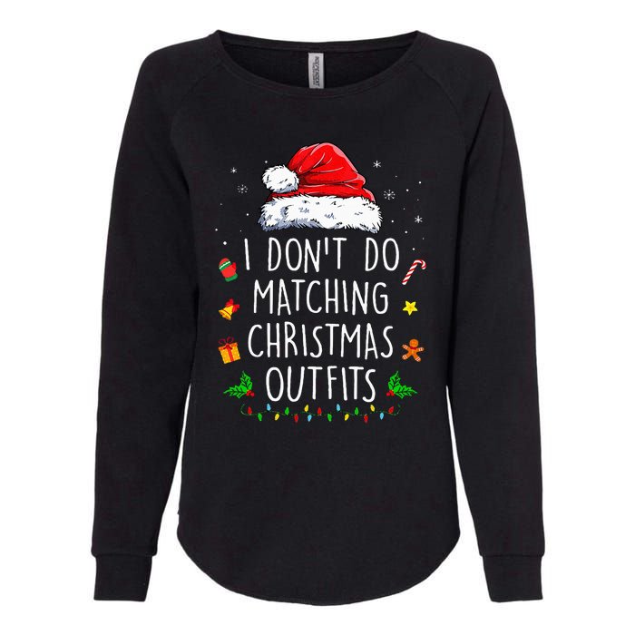 I Dont Do Matching Christmas Outfits But I Do Xmas Couples Womens California Wash Sweatshirt