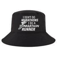 I Don't Do Marathons I Do A Marathon Runner Gift Cool Comfort Performance Bucket Hat