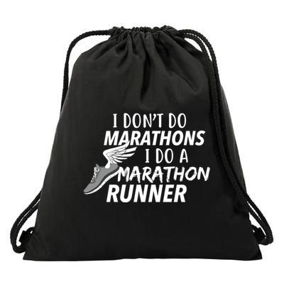 I Don't Do Marathons I Do A Marathon Runner Gift Drawstring Bag