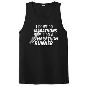 I Don't Do Marathons I Do A Marathon Runner Gift PosiCharge Competitor Tank