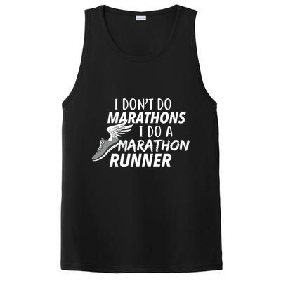 I Don't Do Marathons I Do A Marathon Runner Gift PosiCharge Competitor Tank