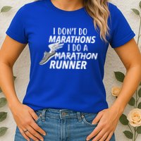 I Don't Do Marathons I Do A Marathon Runner Gift Womens T-Shirt