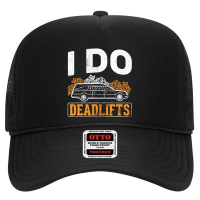 I Do Deadlifts Mortician Mortuary Funeral Director Trucker Hat