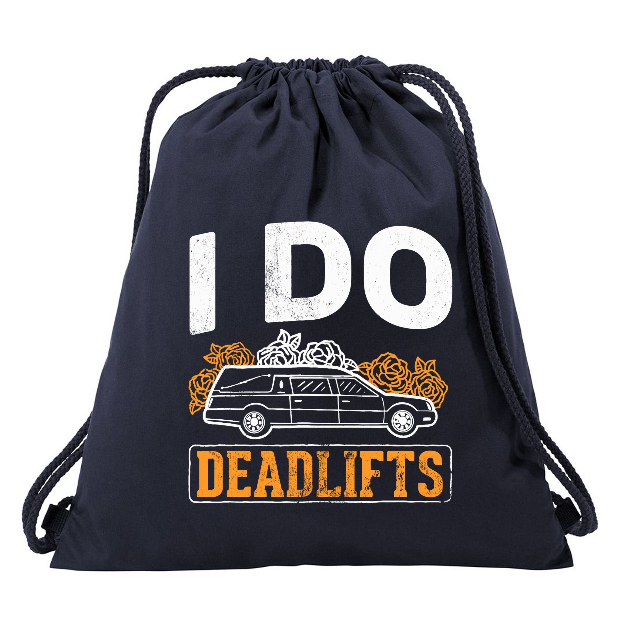 I Do Deadlifts Mortician Mortuary Funeral Director Drawstring Bag