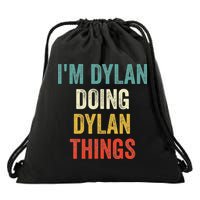 I'm Dylan Doing Dylan Things Funny Vintage First Name Drawstring Bag