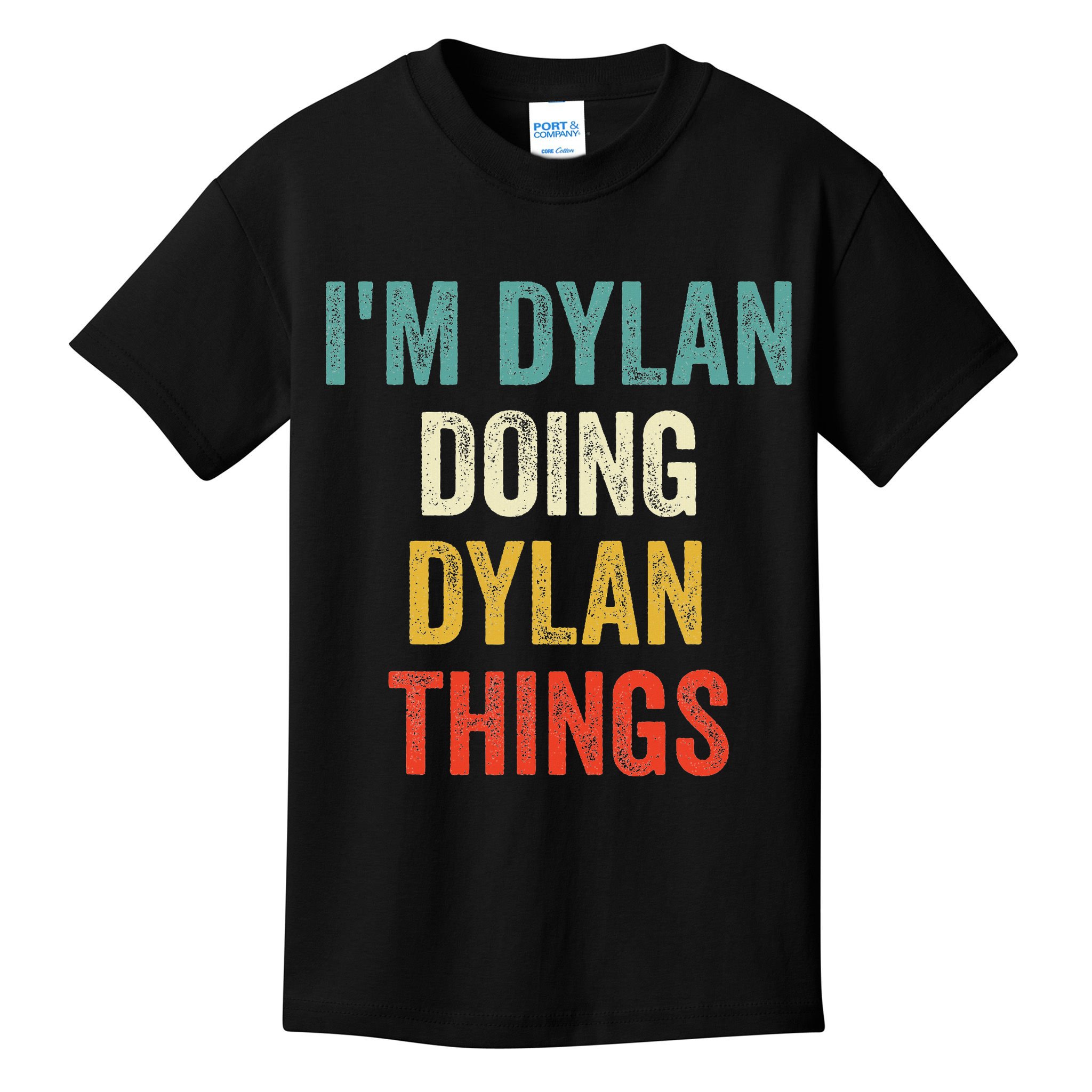 I'm Dylan Doing Dylan Things Funny Vintage First Name Kids T-Shirt