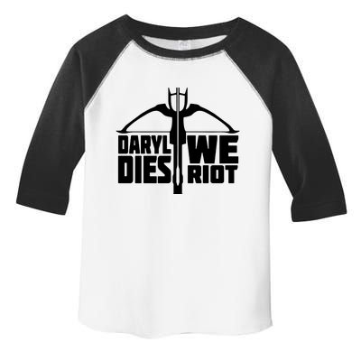 If Daryl Dies We Riot Toddler Fine Jersey T-Shirt