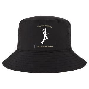 I DonT Do Marathons I Do A Marathon Runner Gift Cool Comfort Performance Bucket Hat