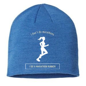 I DonT Do Marathons I Do A Marathon Runner Gift Sustainable Beanie