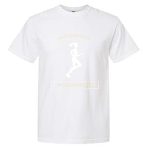 I DonT Do Marathons I Do A Marathon Runner Gift Garment-Dyed Heavyweight T-Shirt