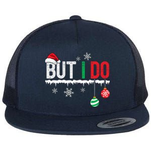 I DonT Do Matching Christmas Outfits But I Do Couple Family Flat Bill Trucker Hat