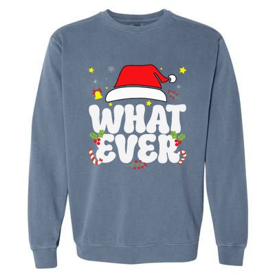 I Don't Do Matching Christmas Outfits Funny Family Whatever  Garment-Dyed Sweatshirt