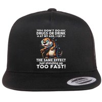 I DonT Drink Or Do Drugs I Get The Same Effect Funny Otter Flat Bill Trucker Hat