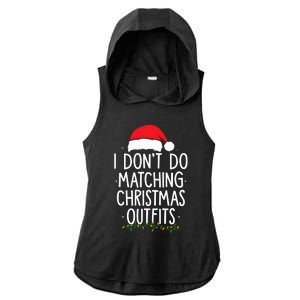 I Dont Do Matching Christmas Xmas Party Funny Ladies PosiCharge Tri-Blend Wicking Draft Hoodie Tank