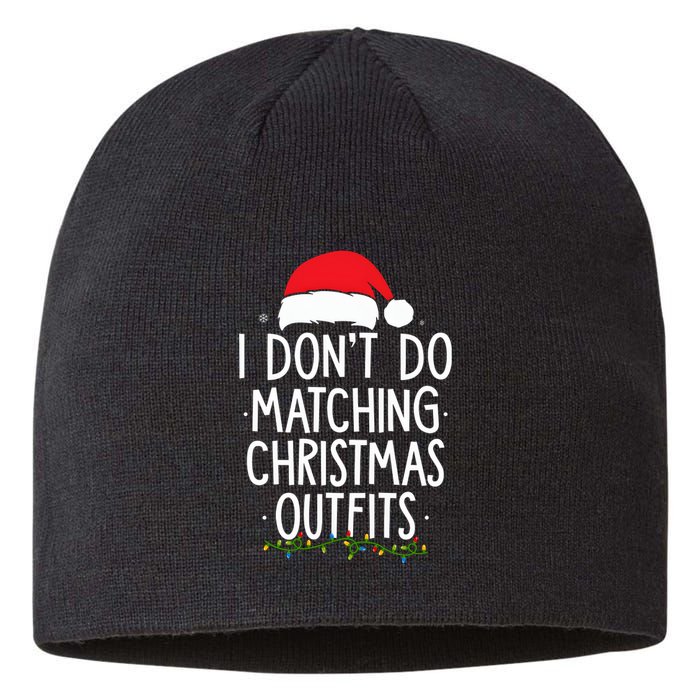 I Dont Do Matching Christmas Xmas Party Funny Sustainable Beanie