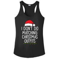 I Dont Do Matching Christmas Xmas Party Funny Ladies PosiCharge Competitor Racerback Tank