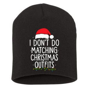 I Dont Do Matching Christmas Xmas Party Funny Short Acrylic Beanie