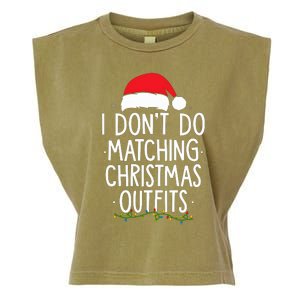 I Dont Do Matching Christmas Xmas Party Funny Garment-Dyed Women's Muscle Tee