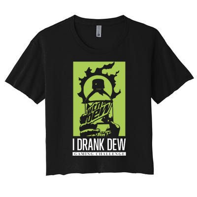 I Drank Dew Gaming Challenge Women's Crop Top Tee