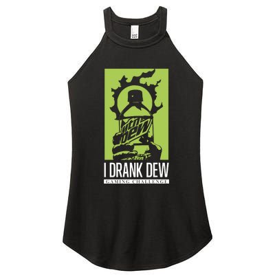 I Drank Dew Gaming Challenge Women's Perfect Tri Rocker Tank