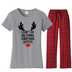 I Dont Do Matching Christmas Outfits Reindeer Christmas Gift Women's Flannel Pajama Set