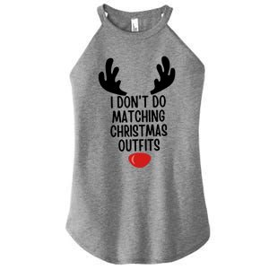 I Dont Do Matching Christmas Outfits Reindeer Christmas Gift Women's Perfect Tri Rocker Tank