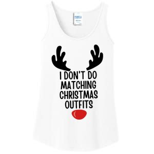 I Dont Do Matching Christmas Outfits Reindeer Christmas Gift Ladies Essential Tank